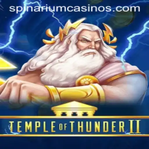 Explore the Electrifying World of TempleofThunderII and Spinarium